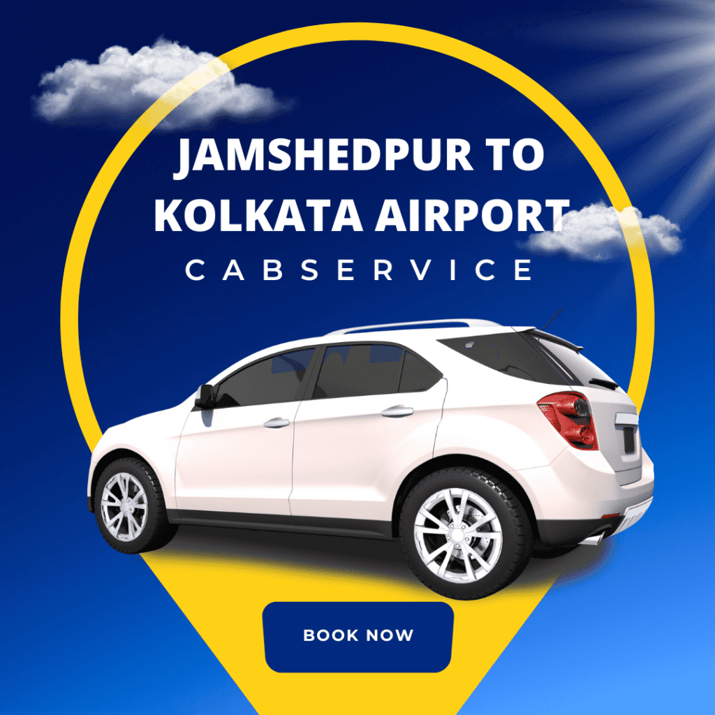 Jamshedpur to Kolkata Airport